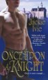 Once Upon a Knight by Jackie Ivie